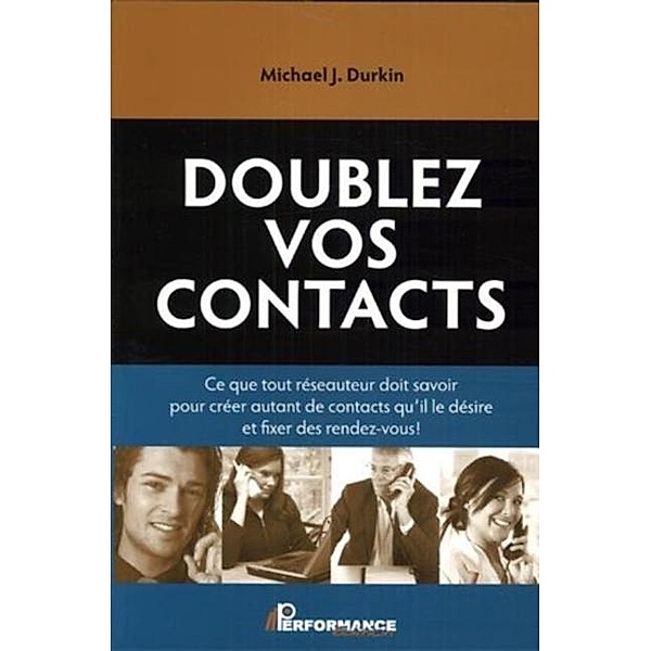 Doublez vos contacts, Michael J. Durkin