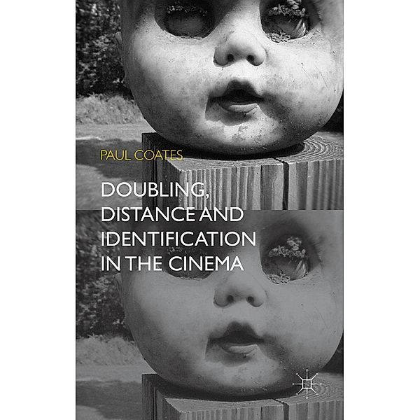 Doubling, Distance and Identification in the Cinema, P. Coates