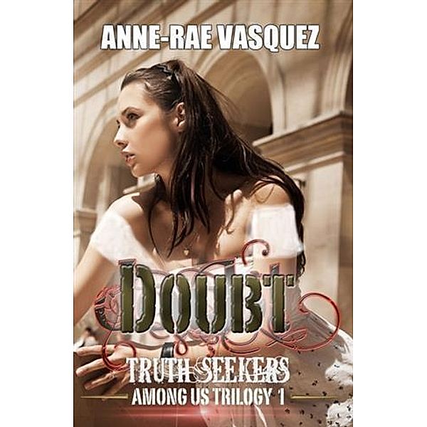 Doubt, Anne-Rae Vasquez