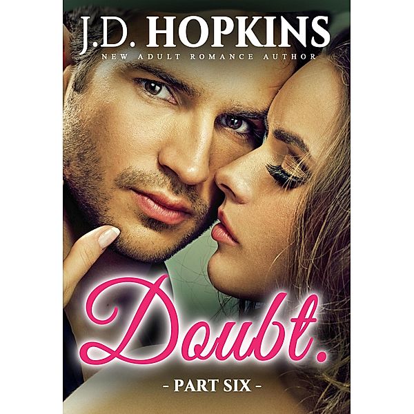 Doubt #6 (Deception Series #1), J. D. Hopkins