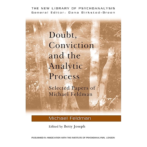 Doubt, Conviction and the Analytic Process, Michael Feldman