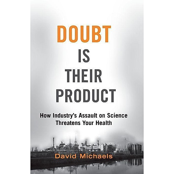 Doubt Is Their Product, David Michaels