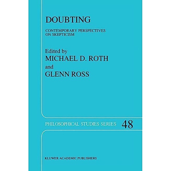 Doubting / Philosophical Studies Series Bd.48