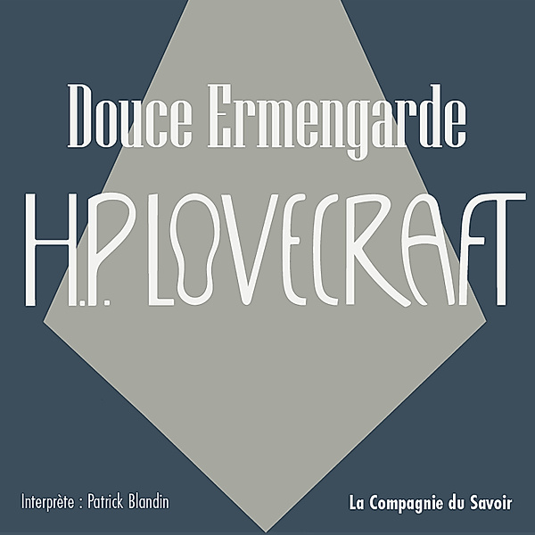 Douce Ermengarde, Howard Phillips Lovecraft