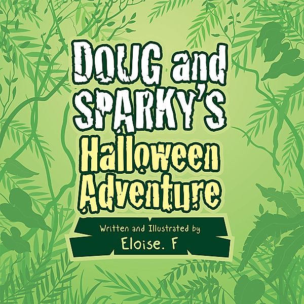 Doug and Sparky's  Halloween Adventure, Eloise. F