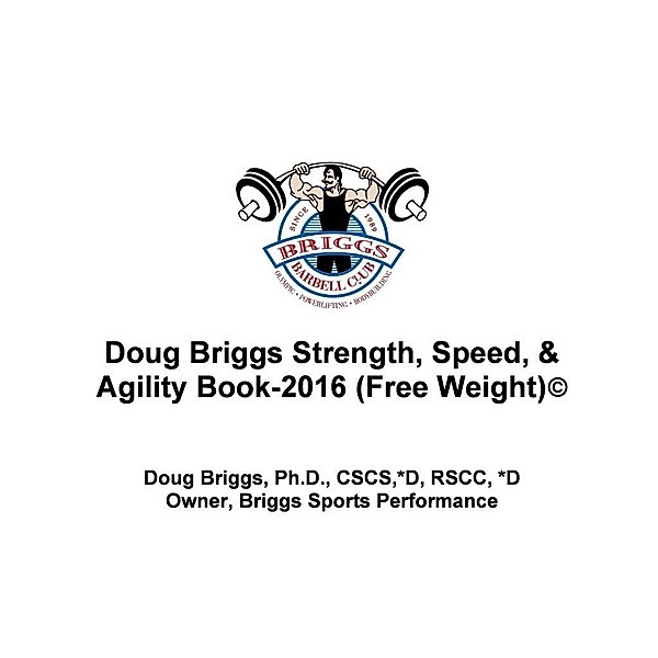 Doug Briggs Strength, Speed, & Agility Book 2016, Doug Briggs
