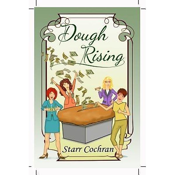 Dough Rising / Novel Finances, Starr Cochran