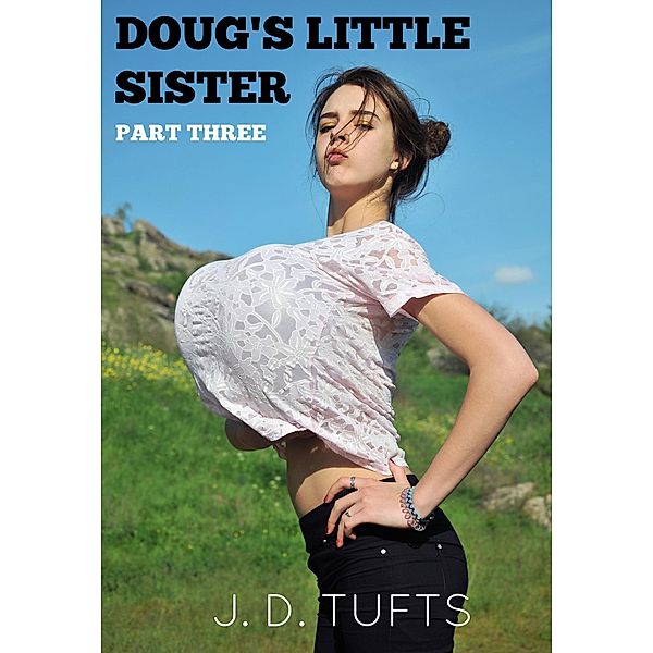 Doug's Little Sister (Part Three), J. D. Tufts