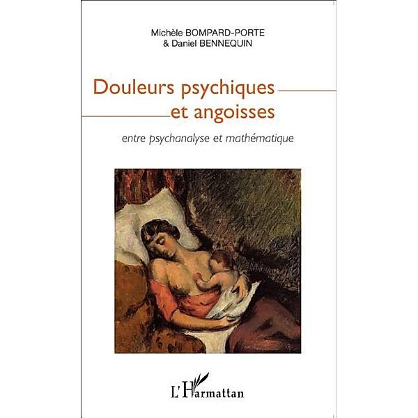 Douleurs psychiques et angoisses / Hors-collection, Daniel Bennequin