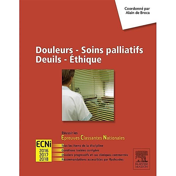 Douleurs - Soins palliatifs - Deuils - Ethique, Alain De Broca