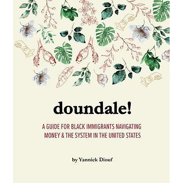 DOUNDALE!, Yannick Diouf