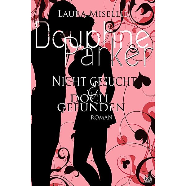 Douphne Parker: Douphne Parker, Laura Misellie