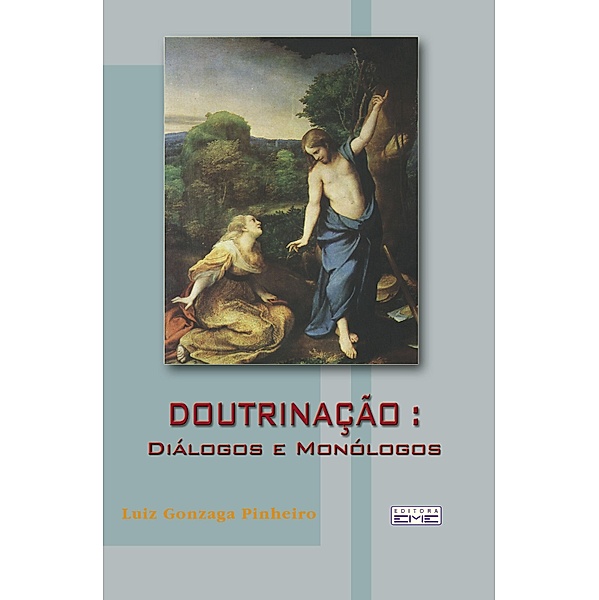 Doutrinação: Diálogos e o monólogos, Luiz Gonzaga Pinheiro