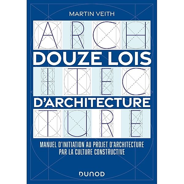 Douze lois d'architecture / Hors Collection, Martin Veith