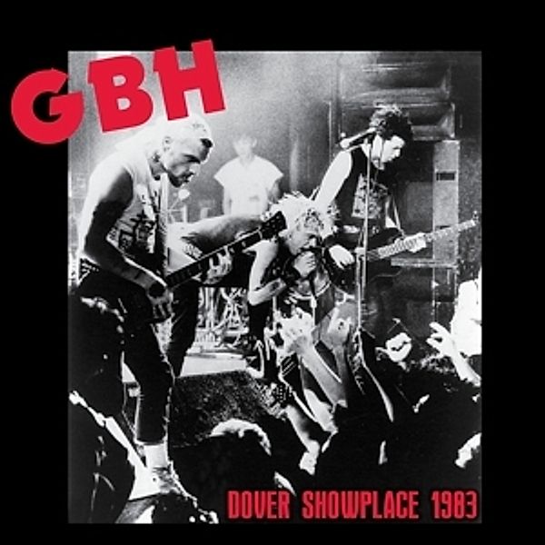 Dover Showplace 1983 (Vinyl), GBH
