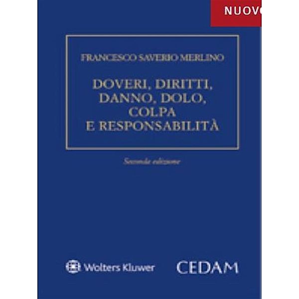Doveri, Diritti, Danno, Dolo, Colpa e Responsabilita', Francesco Saverio Merlino