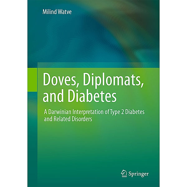 Doves, Diplomats, and Diabetes, Milind Watve