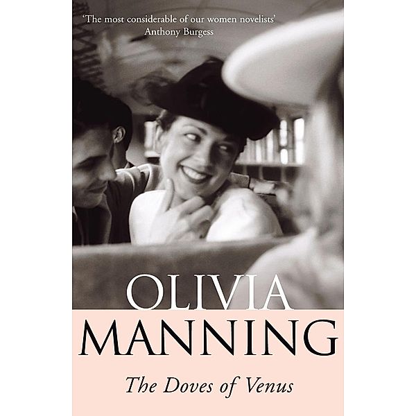 Doves Of Venus, Olivia Manning