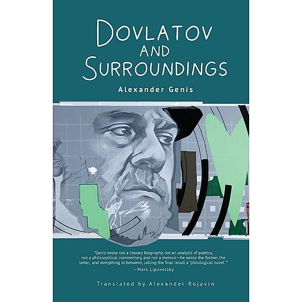 Dovlatov and Surroundings, Alexander Genis