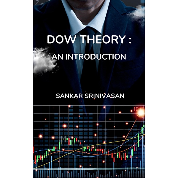 Dow Theory : An Introduction, Sankar Srinivasan