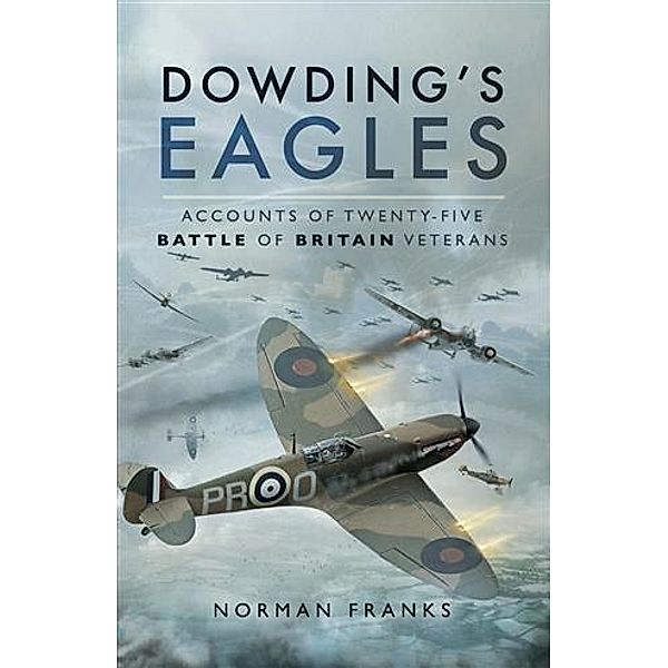 Dowding's Eagles, Norman Franks