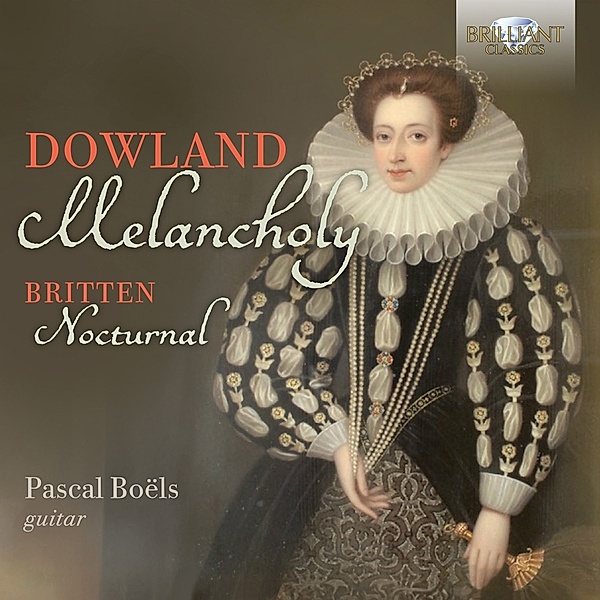 Dowland&Britten:Melancholy,Nocturnal, Pascal Boels