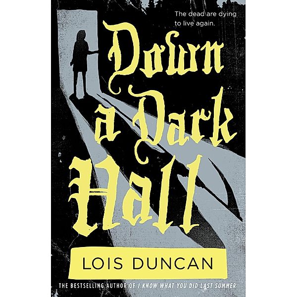 Down a Dark Hall / Little, Brown Books for Young Readers, Lois Duncan
