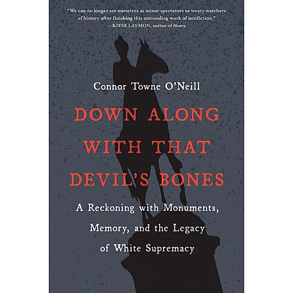 Down Along with That Devil's Bones, Connor Towne O'Neill