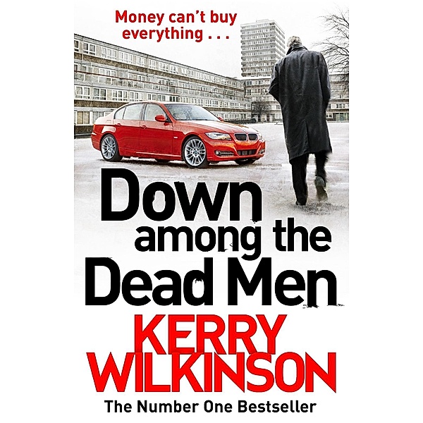 Down Among the Dead Men, Kerry Wilkinson