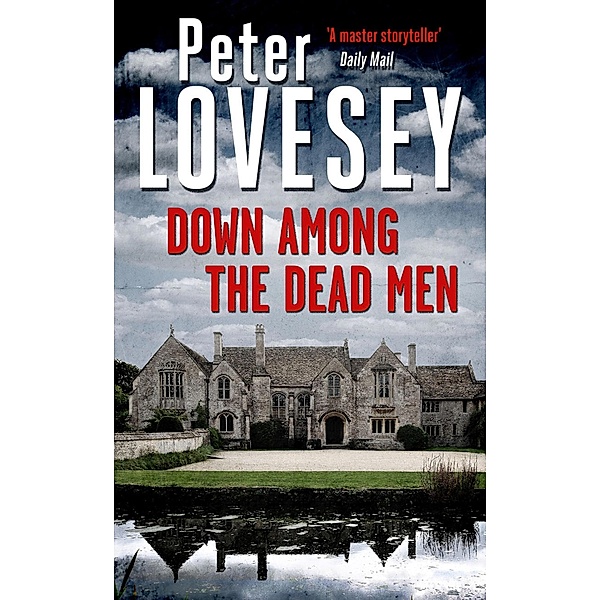 Down Among the Dead Men / Peter Diamond Mystery Bd.15, Peter Lovesey