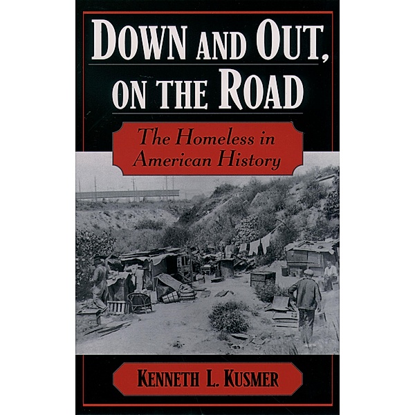 Down and Out, on the Road, Kenneth L. Kusmer