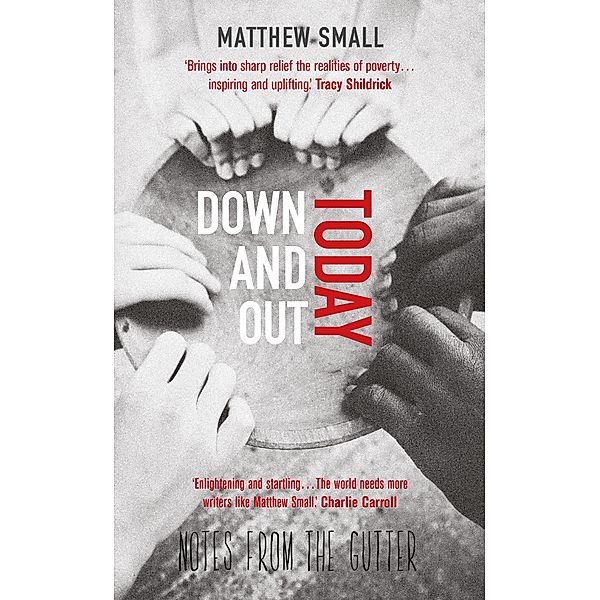 Down and Out Today / Paperbooks, Matthew Small