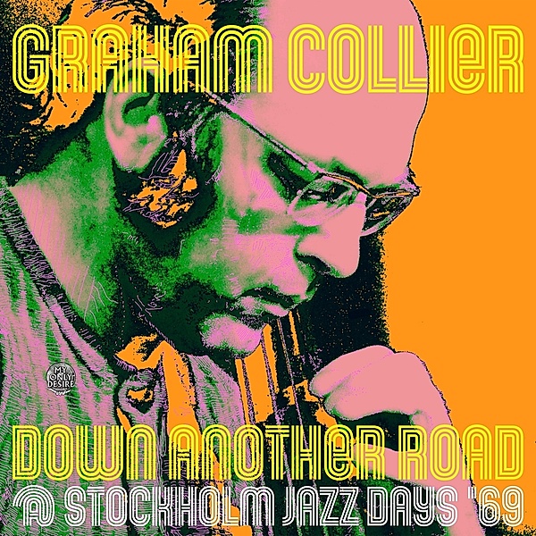 Down Another Road @ Stockholm Jazz Days '69 (Vinyl), Graham Collier