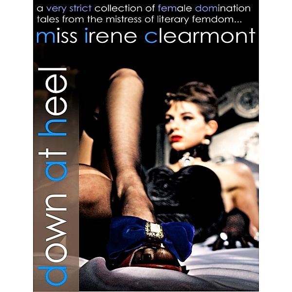 Down At Heel, Miss Irene Clearmont