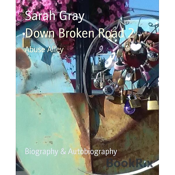 Down Broken Road 2, Sarah Gray