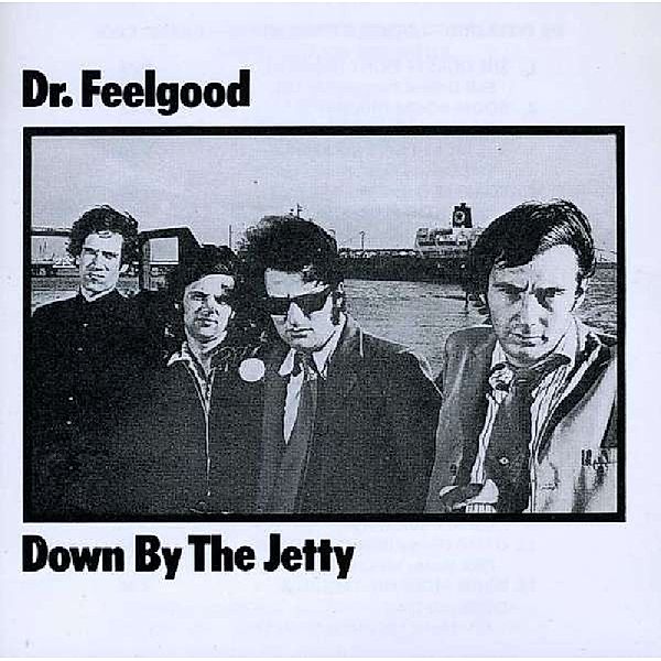 Down By The Jetty, Dr Feelgood