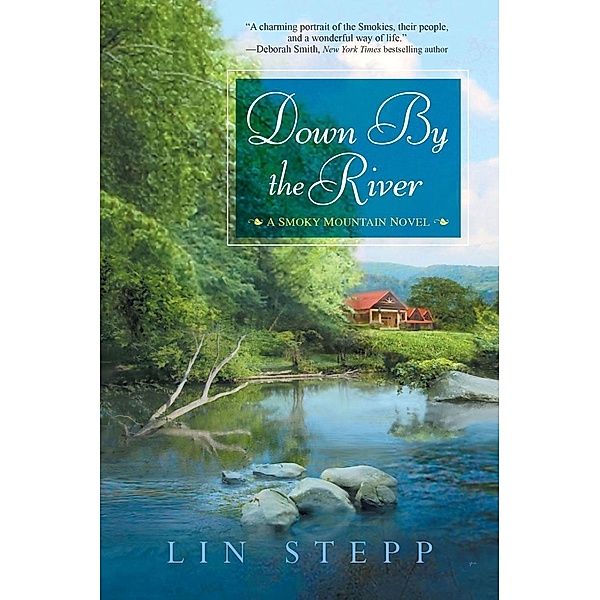 Down by the River / A Smoky Mountain Novel Bd.1, Lin Stepp