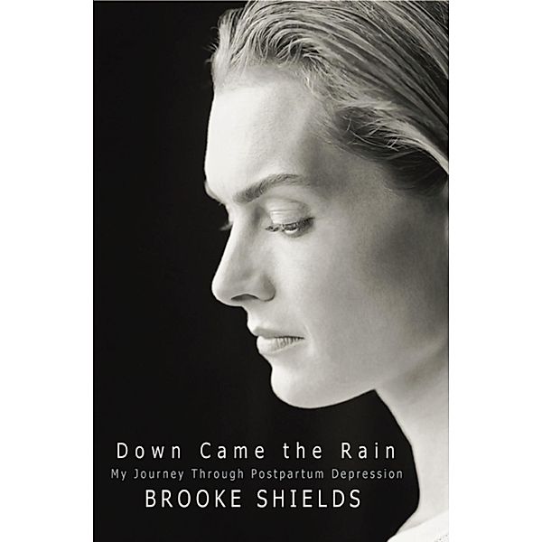 Down Came the Rain, Brooke Shields