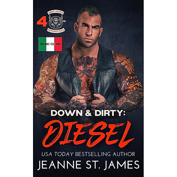 Down & Dirty: Diesel / Dirty Angels MC (Edizione Italiana) Bd.4, Jeanne St. James