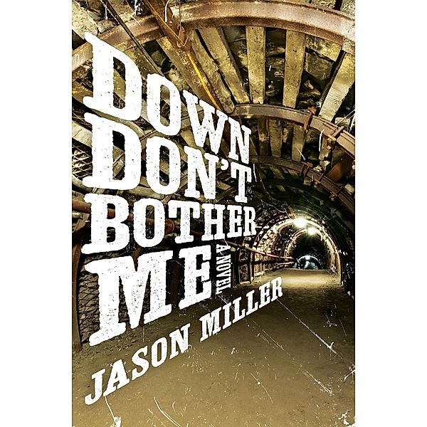 Down Don't Bother Me, Jason Miller