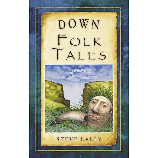 Down Folk Tales, Steve Lally