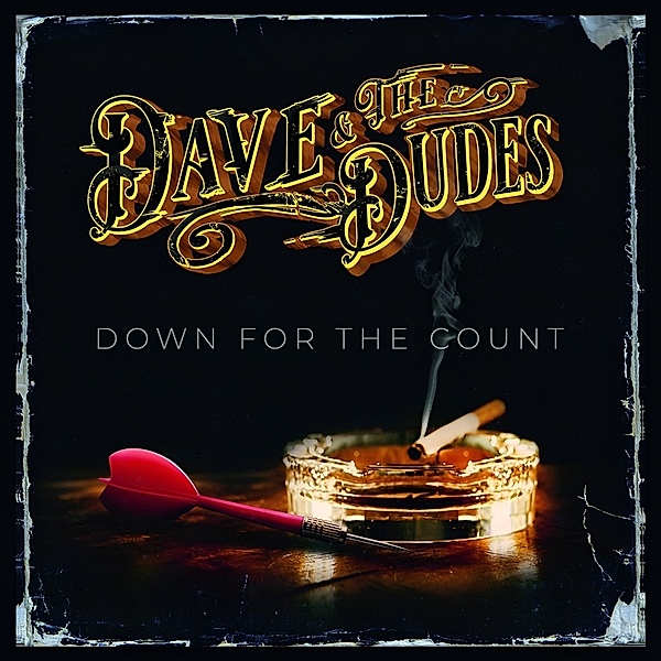 DOWN FOR THE COUNT, Dave & the Dudes