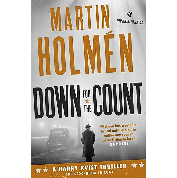 Down for the Count / Stockholm Trilogy Bd.2, Martin Holmén