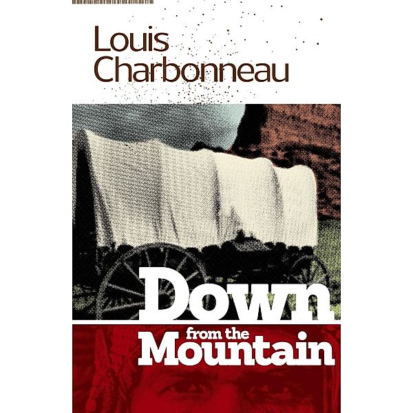 Down From the Mountain, Louis Charbonneau