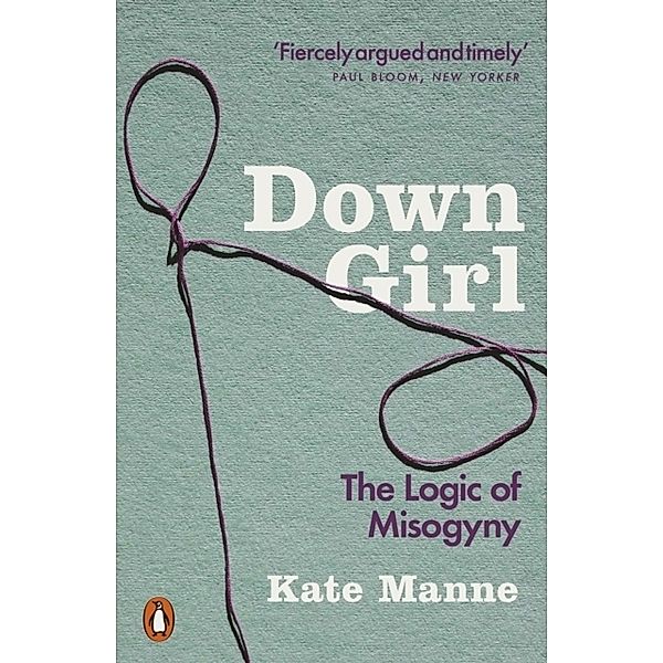 Down Girl, Kate Manne