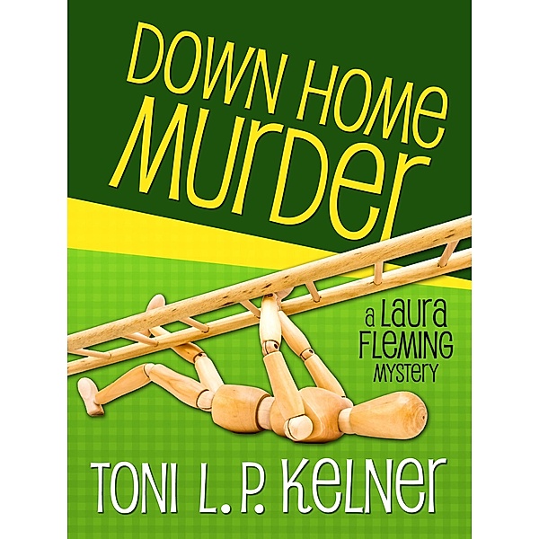 Down Home Murder / A Laura Fleming Mystery, Toni L. P. Kelner