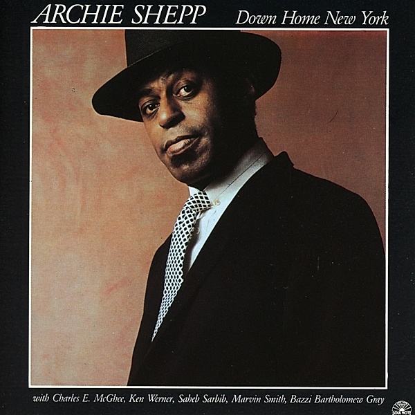 Down Home New York, Archie Shepp