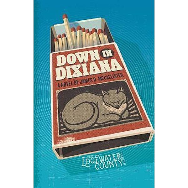 Down in Dixiana / Dixiana Omnibus Bd.2, James D McCallister