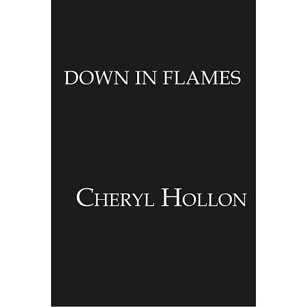 Down in Flames / A Webb's Glass Shop Mystery Bd.6, Cheryl Hollon
