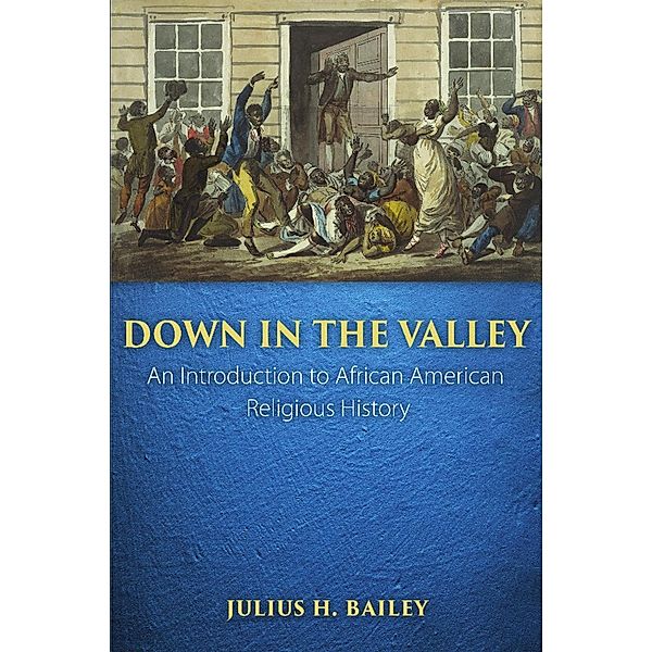 Down in the Valley, Julius H. Bailey